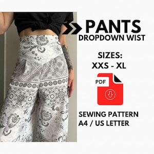May include: A sewing pattern for pants with a dropdown waist. The pattern is available in sizes XXS to XL and is printed on A4/US Letter paper. The pattern is available as a PDF download.