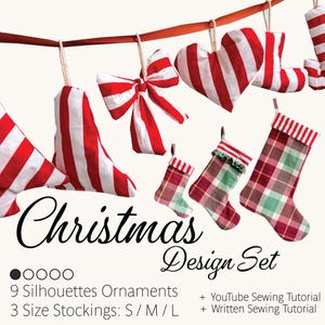 May include: A Christmas Design Set featuring red and white striped fabric ornaments in shapes of bows and hearts, alongside three stockings in red, green, and white plaid patterns. Text reads: Christmas Design Set, 9 Silhouettes Ornaments, 3 Size Stockings: S / M / L, + YouTube Sewing Tutorial, + Written Sewing Tutorial.