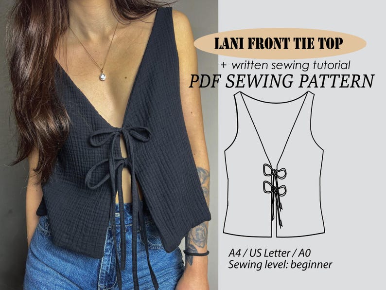 May include: A black front tie top sewing pattern with a written tutorial. The pattern is for a top with a V-neck and a tie at the front. The pattern is available in A4, US Letter, and A0 sizes. The sewing level is beginner.