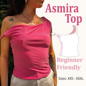 May include: A bright pink one-shoulder top with a fitted silhouette. The image includes the text Asmira Top, Beginner Friendly, and Sizes: XXS - XXXL, alongside a white line drawing of the garment showing the asymmetrical neckline and sleeve.
