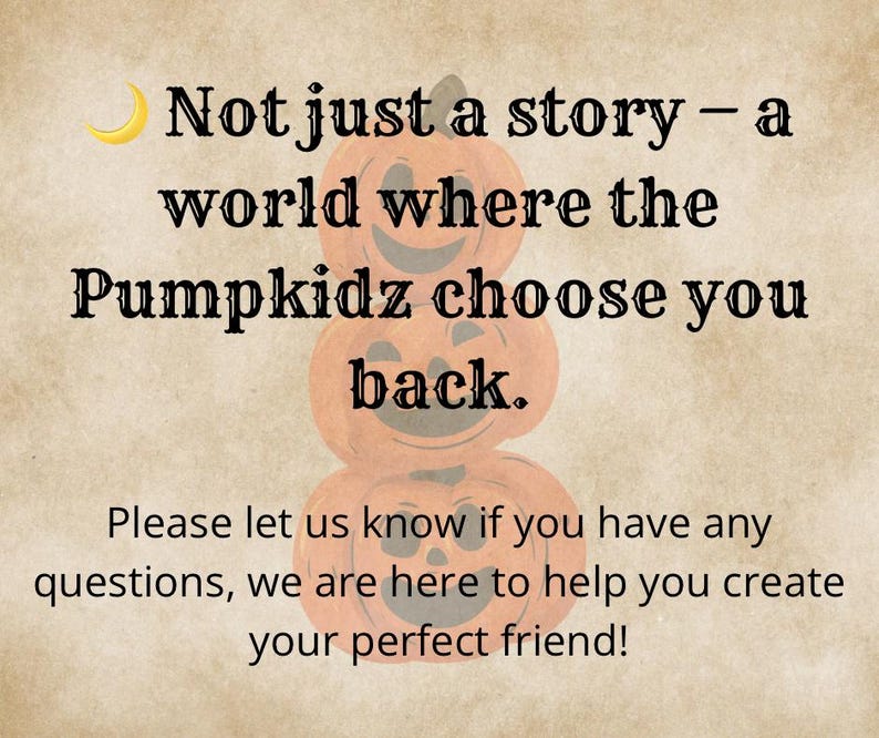 Whimsical graphic explaining the magical lore of the Pumpkidz plush dolls. Emphasizes emotional connection and story driven design.