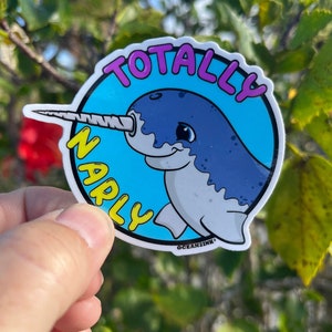 Totally Narly Narwhal Sticker- 3&quot; | Narwhal Sticker | Narly Sticker | Narwhal Sticker | Whale Sticker