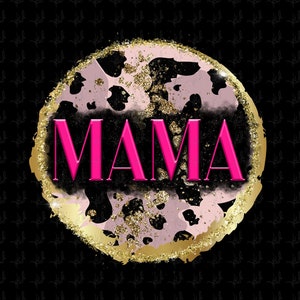 Mother&#39;s Day PNG digital download, mama png, mom png, Mama Sublimation, mama Digital File.