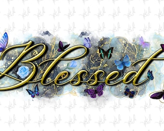 Blessed Butterfly PNG, Tumbler Sublimation Design (Digital Download)