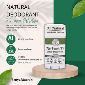 May include: White deodorant stick with green and white label. The label reads "All Natural 24 Hour Odor Protection" and "No Funk Pit Stick Deodorant Original". The deodorant is on a wooden surface.