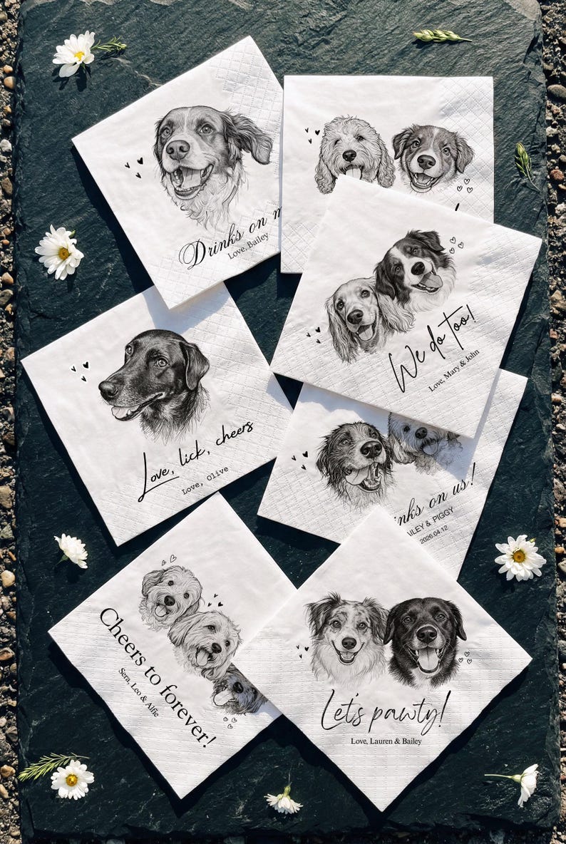 May include: A collection of white square paper napkins featuring black and white illustrations of various dog breeds. Each napkin includes custom text such as Drinks on me, We do too, Love, lick, cheers, Thanks on us, Cheers to forever, and Let's pawty.