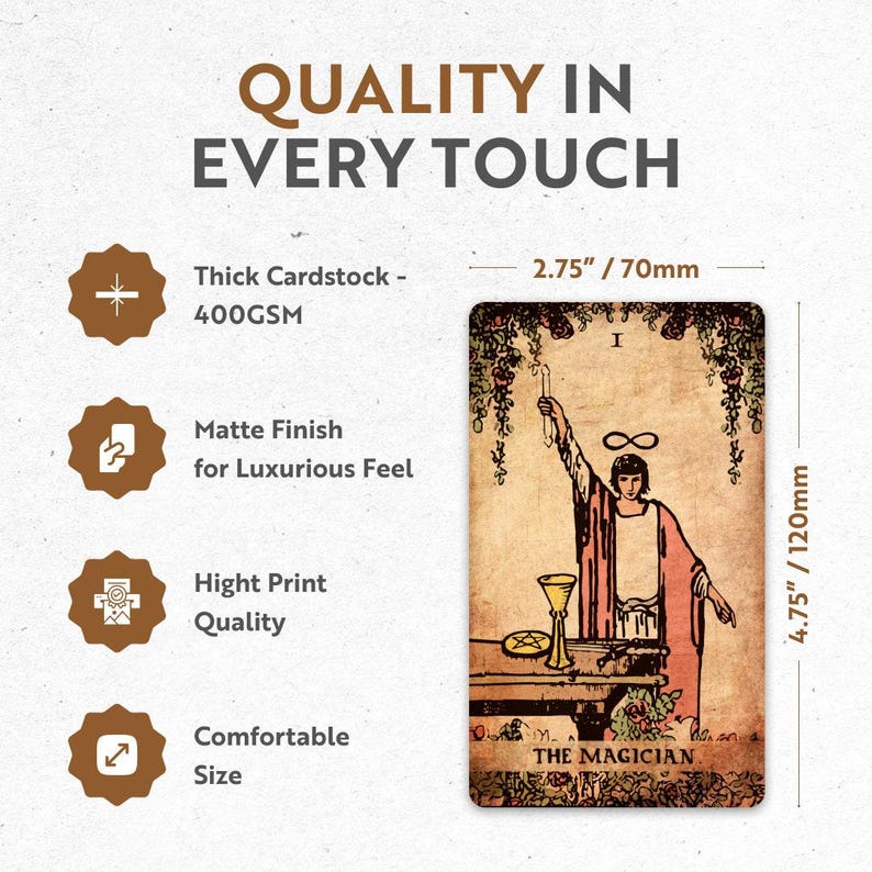 May include: A tarot card featuring an illustration of a figure with a raised arm, a table with a chalice and pentacle, and the text "THE MAGICIAN." The card is 2.75 inches wide and 4.75 inches tall, with the text "QUALITY IN EVERY TOUCH."