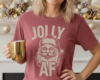 Christmas Shirt Jolly AF Shirt Xmas T-shirt Vintage Santa Shirt Christmas Night Christmas Gift Comfort Colors
