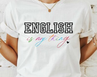 English Teacher Shirt, English Shirt, English Teacher Gift, Teacher Shirt, T-shirt for Teacher, Teacher Gift, Teacher Appreciation, Holiday