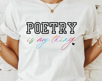 Poetry Shirt, Poetry Gift, Poetry Teacher Gift, Teacher Shirt, T-shirt for Teacher, Teacher Gift, Teacher Appreciation, Holiday, Student