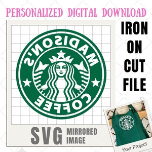 Pode incluir: Download digital com um logotipo de café verde e branco com o texto "Madison's Coffee" em um design circular. A imagem inclui as palavras "SVG Mirrored Image" e "Iron On Cut File". Uma pequena avental com um logotipo semelhante também é mostrado.