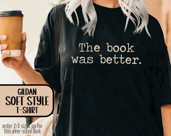 Gift for Book Lover, The Movie Was Better T-shirt in Fun Boho Colors, Book Club Gift, Bookworm Literary Shirt