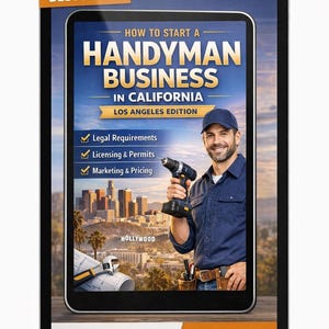 California Handyman Business Startup Kit | Los Angeles Legal Forms eBook (Digital Download)