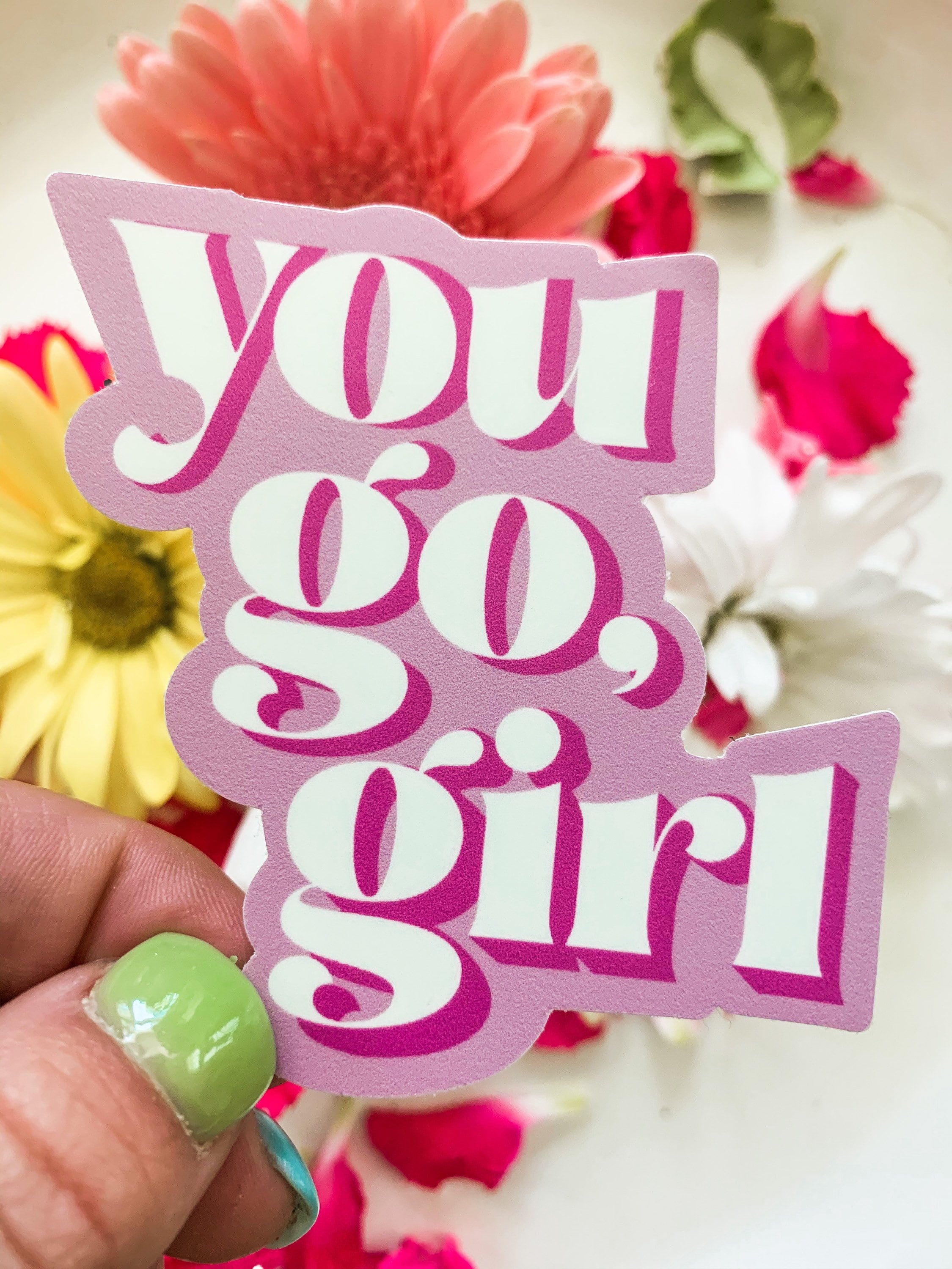 You Go Girl Vinyl Sticker | Etsy