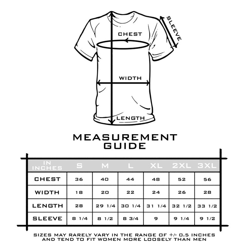 May include: A size chart for a t-shirt with measurements in inches for chest, width, length, and sleeve. The chart includes sizes S, M, L, XL, 2XL, and 3XL.