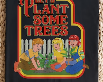 Funny Stoner Shirt – Let’s Plant Some Trees Tee, Retro Weed Graphic T-Shirt, 420 Friendly Marijuana Humor Shirt, Vintage Cannabis Lover Gift