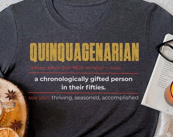 50th Birthday Shirt | Quinquagenarian Definition Shirt | Funny 50 Year Old Gift | Birthday Gift for Men Women | Turning 50 Tee