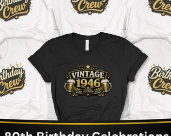 80th Birthday Party Shirts, Vintage 1946 Shirt, Birthday Crew Shirts, Family Matching Birthday Shirts, Aged to Perfection Birthday Tee