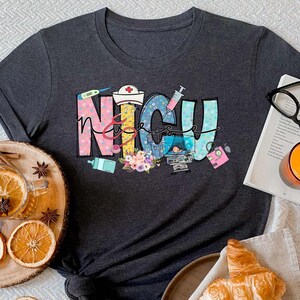NICU Nurse Shirt, Baby Nurse Gift, Neonatal Nurse Shirt, Nicu Nurse Gifts, Nurse Appreciation Gift, Neonatal Intensive Care Unit Shirt Gift