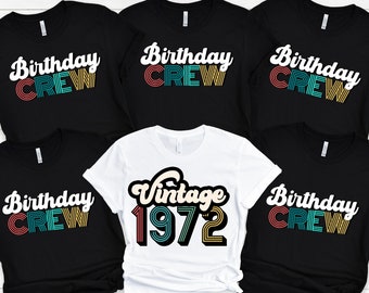 Vintage 1972, 51st Birthday Group Shirt, Birthday Crew, Birthday Squad, 50th Gift for Him, Birthday Gift, Birthday Party Tees, Gift for Him