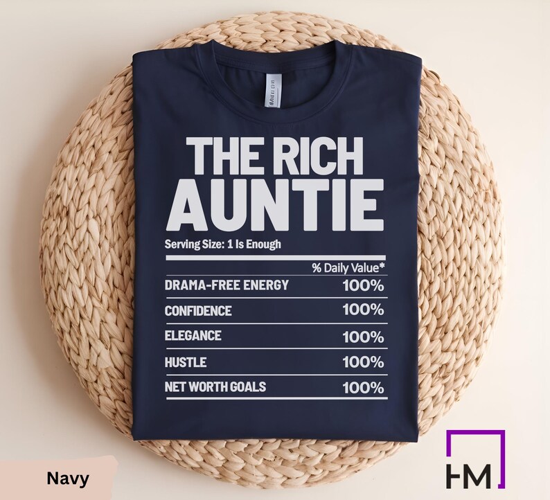 Rich Auntie Nutrition Facts Shirt – Funny Bougie Auntie Graphic Tee, Soft Cotton, Unisex Fit, Trendy Statement T-Shirt