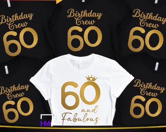 60th Birthday Shirt, Sixty and Fabulous Birthday, 60th Birthday Gift for Women, 60th Birthday Party Tees, Gift for Her, Birthday Group Shirt