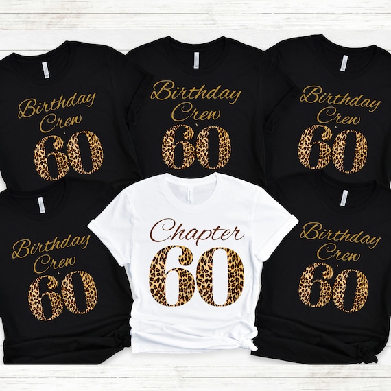 60th Birthday Shirt, Chapter Sixty Birthday Crew, 60th Birthday Squad, Happy Birthday Party Tees, Personalized Gift for Her, Birthday Group