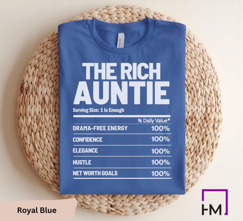 Rich Auntie Nutrition Facts Shirt – Funny Bougie Auntie Graphic Tee, Soft Cotton, Unisex Fit, Trendy Statement T-Shirt