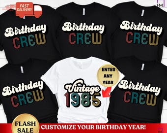 Birthday Crew Shirts | Custom Vintage Birthday Year Shirt | Matching Family Birthday Shirts | Birthday Squad Tee | Any Age Party