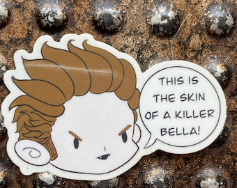 This is the skin of a killer Bella sticker
