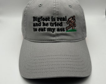 Bigfoot is real and he tried to eat my ass Hat