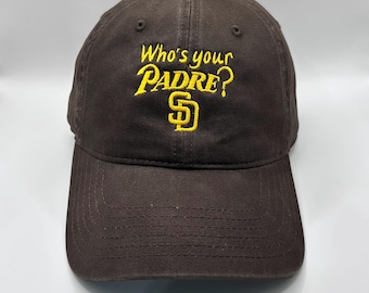 Who’s Your Padre? Embroidered hat