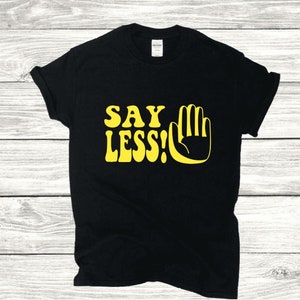 Say Less - Etsy
