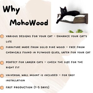 May include: A black cat lounging on a wooden cat bed mounted on a wall. The bed is made of solid pine wood and has a white cushion. The text "Why MohoWood" is written in black on a peach background. The text below lists the benefits of the cat bed, including "Various designs for your cat - Enhance your cat's life", "Furniture made from solid pine wood - Free from chemicals found in plywood glues, safer for your cat", "Perfect for larger cats - Check the size for the right fit", "Universal wall mount is included - For easy installation", and "Fast production (1-3 days)".