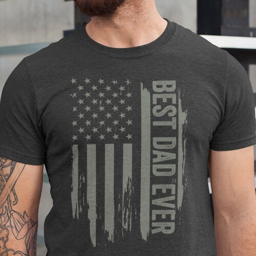 Best Dad Ever American Flag Fathers Day Tee Dad Gift - Etsy