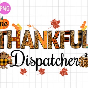 Könnte beinhalten: Eine Grafik zum Thema Thanksgiving mit dem Wort "THANKFUL" in bunten, gemusterten Buchstaben, einem Truthahn und den Worten "Dispatcher" in Schwarz. Die Grafik zeigt eine Vielzahl von Herbstfarben und -mustern, darunter Leopardenmuster, Karomuster und Sonnenblumen.