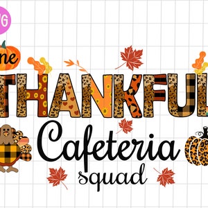 Cafeteria squad One Thankful PNG, Lunch Lady Turkey Leopard Sublimation, School Cafeteria Worker Thanksgiving pumpkin PNG, Fall Cafeteria