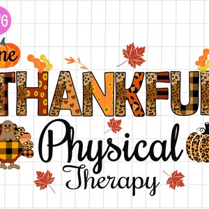 Physical Therapy One Thankful PNG, Physical Therapy Turkey Leopard PNG, Fall Physical Therapy Sublimation Png, Thanksgiving pumpkin PNG