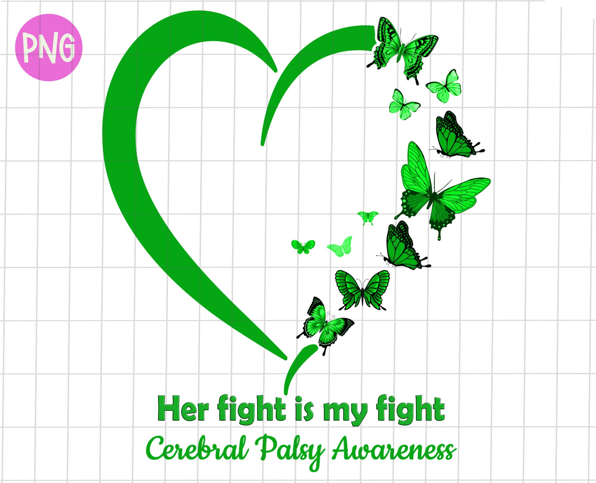 Cerebral Palsy Her fight is my fight png, Cerebral Palsy awareness butterfly sublimation, Cerebral awareness Palsy green heart png