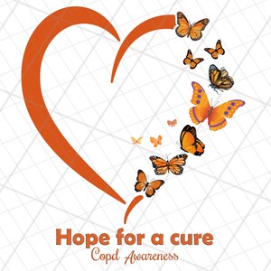 May include: Orange heart with the text "Hope for a cure" and "Copd Awareness" below.  Butterflies in orange and black fly out of the heart.