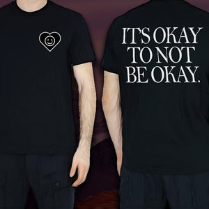 It&#39;s Okay To Not Be Okay Crying Heart T-Shirt