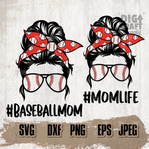 Baseball Mom svg, Mom Life svg, Messy Bun Hair svg, Bun Mom svg, Mom svg, Baseball Clipart, Baseball Mom Cutfile, MomLife Shirt svg, Mom png