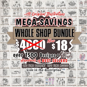 Op de afbeelding: Een collage van meer dan 1500 ontwerpen te koop als bundel. De afbeelding toont een rode en witte verkoopbanner met de tekst "MEGA SAVINGS WHOLE SHOP BUNDLE" en de prijs "&euro; 400", doorgestreept met een rode lijn en de nieuwe prijs "&euro; 18". De afbeelding bevat ook de tekst "All Original Illustrations", "Future Designs", "Hundreds of BEST SELLERS", "ONE TIME PAYMENT LIFE TIME ACCESS" en "Link in the description".