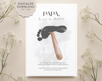 Papa du bist der Hammer Poster | Vatertagsgeschenk Kind DIY | Fußabdruck Vorlage A4 PDF | Druckbares Geschenk Papa Geburtstag digital I Büro