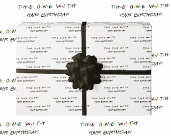 Friends Birthday Wrapping Paper | The One With Your Birthday Gift Wrap | Funny Sitcom Inspired Present Wrap | 90's Themed Paper
