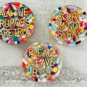 Pill, Snarky Quote Resin Coaster