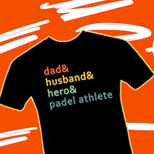 Dad Husband Hero Padel Tennis Athlete Funny Gift T-Shirt