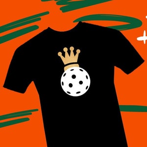 T-shirt Roi/Reine du pickleball : cadeau drôle de boule couronnée