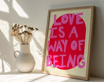 Soft Pink and White 'Love Is A Way Of Being' Typography Poster | INSTANT Digital Wall Art | Gustaf Westman, Boho Maximalist Home Decor