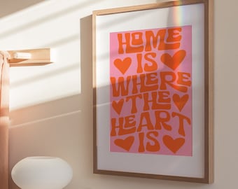 Wavy Colorful "Home Is Where The Heart Is" Art Print | Orange Pink Gratitude, Love Poster | Kitchen, Living Room Art | Fun, Bright Decor